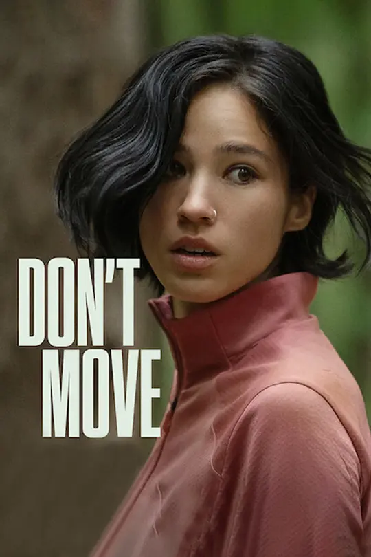 行动倒数（Don’t Move，2024）高清在线播放｜惊悚恐怖电影完整版