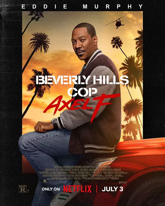 比佛利山超级警探4（Beverly Hills Cop: Axel F，2024）高清在线播放｜喜剧动作惊悚犯罪电影完整版